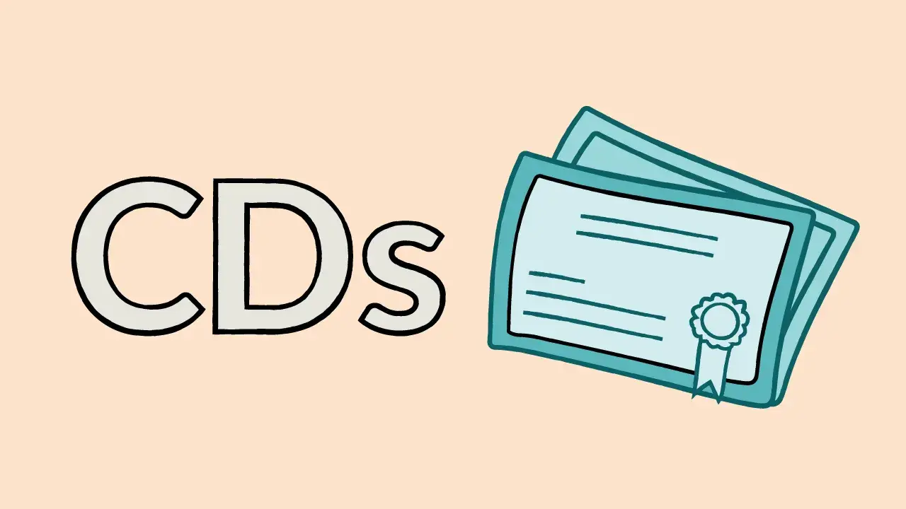 Illustration of a certificate with the term CDs next to it.