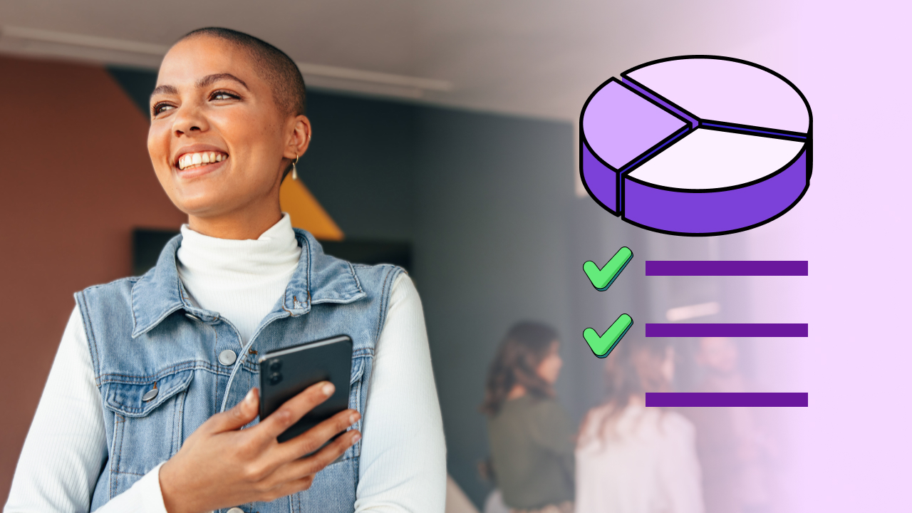 Woman holding a mobile phone next to an illustration of a pie chart and check list. 